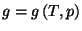 $ g=g\left(
T,p\right) $