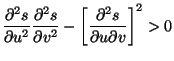 $\displaystyle \frac{\partial ^{2}s}{\partial u^{2}}\frac{\partial ^{2}s}{\partial v^{2}}-
 \left[ \frac{\partial ^{2}s}{\partial u\partial v}\right] ^{2}>0$